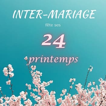 24 ans d'agence matrimoniale Inter-Mariage